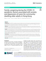 Family caregiving during the COVID-19 pandemic: factors associated with anxiety and depression of carers for community-dwelling older adults in Hong Kong