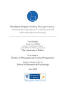 The Maker Project: Thinking Through Practice – analysing the importance of creativity and skill  within education and society.