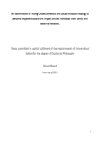 An examination of Young Onset Dementia and social inclusion relating to  personal experiences and the impact on the individual, their family and  external network
