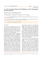 It is Time to Demystify Research and Publishing in Africa’s Undergraduate Pharmacy Education