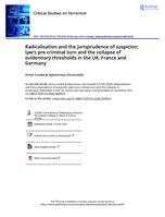Radicalisation and the jurisprudence of suspicion: law's pre-criminal turn and the collapse of evidentiary thresholds in the UK, France and Germany