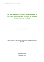 The role of positive psychology in the treatment of overweight and obesity, and its effects on molecular genetic pathways involved.