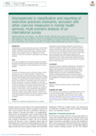 Discrepancies in classification and reporting of restrictive practices (restraints, seclusion and other coercive measures) in mental health services: multi-scenario analysis of an international survey
