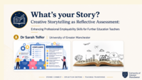 What’s Your Story? Creative Storytelling as Reflective Assessment: Enhancing Professional Employability Skills