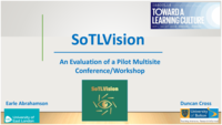 SoTLVision - An evaluation of a pilot multi-site conference/workshop