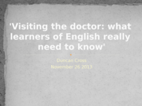 Visiting the doctor : what learners of English really need to know