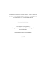 Examining customer selection criteria, satisfaction and loyalty in the Islamic banking industry : a comparative study between Malaysian ethnic groups.