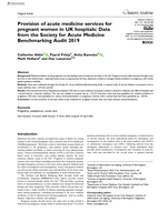 Provision of acute medicine services for pregnant women in UK hospitals: Data from the Society for Acute Medicine Benchmarking Audit 2019