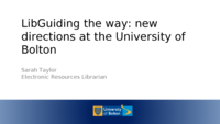 LibGuiding the way: new directions at the University of Bolton