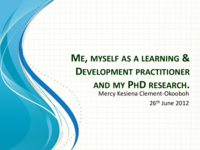 Me, myself as a learning and development practitioner and my PhD research: Why am I doing this work-based study
