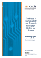 The Future of Interoperability Standards in Education – System and Process. A White Paper