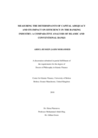 Measuring the determinants of capital adequacy and its impact on efficiency in the banking industry : a comparative analysis of Islamic and conventional banks