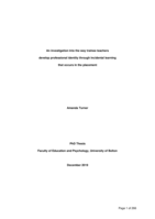 An investigation into the way trainee teachers develop professional identity through incidental learning that occurs in the placement