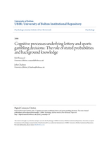 Cognitive processes underlying lottery and sports gambling decisions: the role of stated probabilities and background knowledge