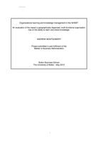 Organisational learning and knowledge management in the NHSBT: An evaluation of the impact a geographically dispersed, multi-functional organisation has on the ability to learn and share knowledge