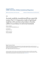 Acoustic underlay manufactured from carpet tile wastes. Part 2: Comparative study of optimised underlay with commercial products of similar calibre in accordance to universal standards