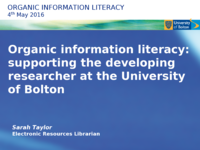 Organic information literacy: supporting the developing researcher at the University of Bolton