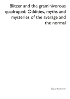 Blitzer and the graminivorous quadruped: Oddities, myths and mysteries of the average and the normal