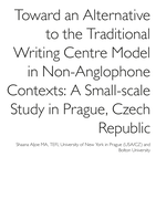 Toward an alternative to the traditional writing centre model in Non-Anglophone contexts: A small-scale study in Prague, Czech Republic