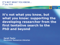 It's not what you know, but what you know: supporting the developing researcher from the first tentative search to the PhD and beyond