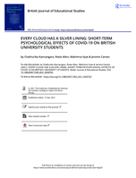 Every cloud has a silver lining : short-term psychological effects of COVID-19 on British university students.