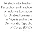 TA study into Teacher Perception and Practice of Inclusive Education for Disabled Learners in Nigeria and in the Democratic Republic of Congo (DRC)
