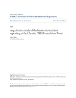 A qualitative study of the barriers to incident reporting at the Christie NHS Foundation Trust.