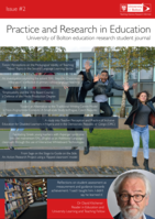 Practice and Research in Education : University of Bolton Education research student journal. Issue 2