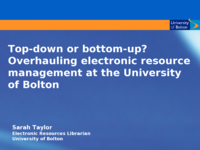 Top-down or bottom-up? Overhauling electronic resource management at the University of Bolton
