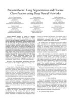 Pneumothorax: Lung segmentation and disease classification using deep neural networks