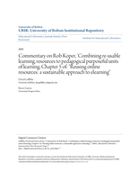 Commentary on Rob Koper, 'Combining re-usable learning, resources to pedagogical purposeful units of learning, Chapter 5 of: 'Reusing online resources: a sustainable approach to elearning'