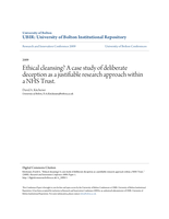 Ethical cleansing?: A case study of deliberate deception as a justifiable research approach within a NHS Trust